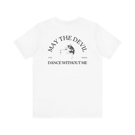 May The Devil Dance Without Me